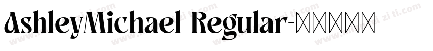 AshleyMichael Regular字体转换